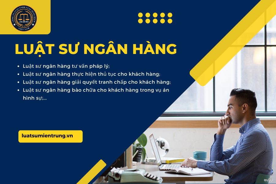 LUẬT SƯ NGÂN HÀNG